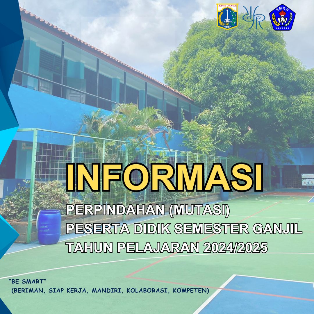 INFORMASI PERPINDAHAN (MUTASI) PESERTA DIDIK SEMESTER GANJIL - TAHUN PELAJARAN 2024/2025 INFORMASI PERPINDAHAN (MUTASI) PESERTA DIDIK SEMESTER GANJIL - TAHUN PELAJARAN 2024/2025